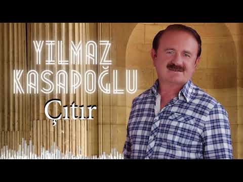 Yılmaz Kasapoğlu /Çıtır