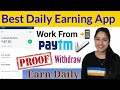 Best daily earning app |  Paytm withdrawal with Proof  | Anyone can apply