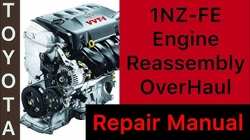1NZ-FE Engine Rebuilding Repair Manual