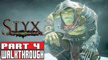 STYX SHARDS OF DARKNESS Gameplay Walkthrough Part 4 Diplomacy (1080p) - No Commentary