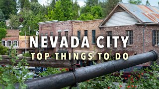 The BEST Things to do in Nevada City, California