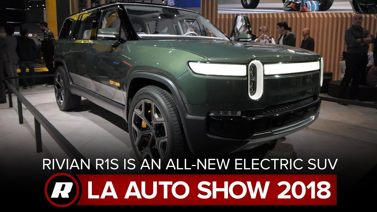 The Rivian R1S SUV is the latest EV concept | LA Auto Show 2018