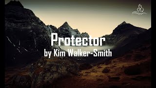 Protector - Kim Walker-Smith - With Lyrics