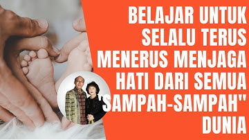 Daniel Alexander - "BELAJAR UNTUK SELALU TERUS MENERUS MENJAGA HATI DARI SEMUA 