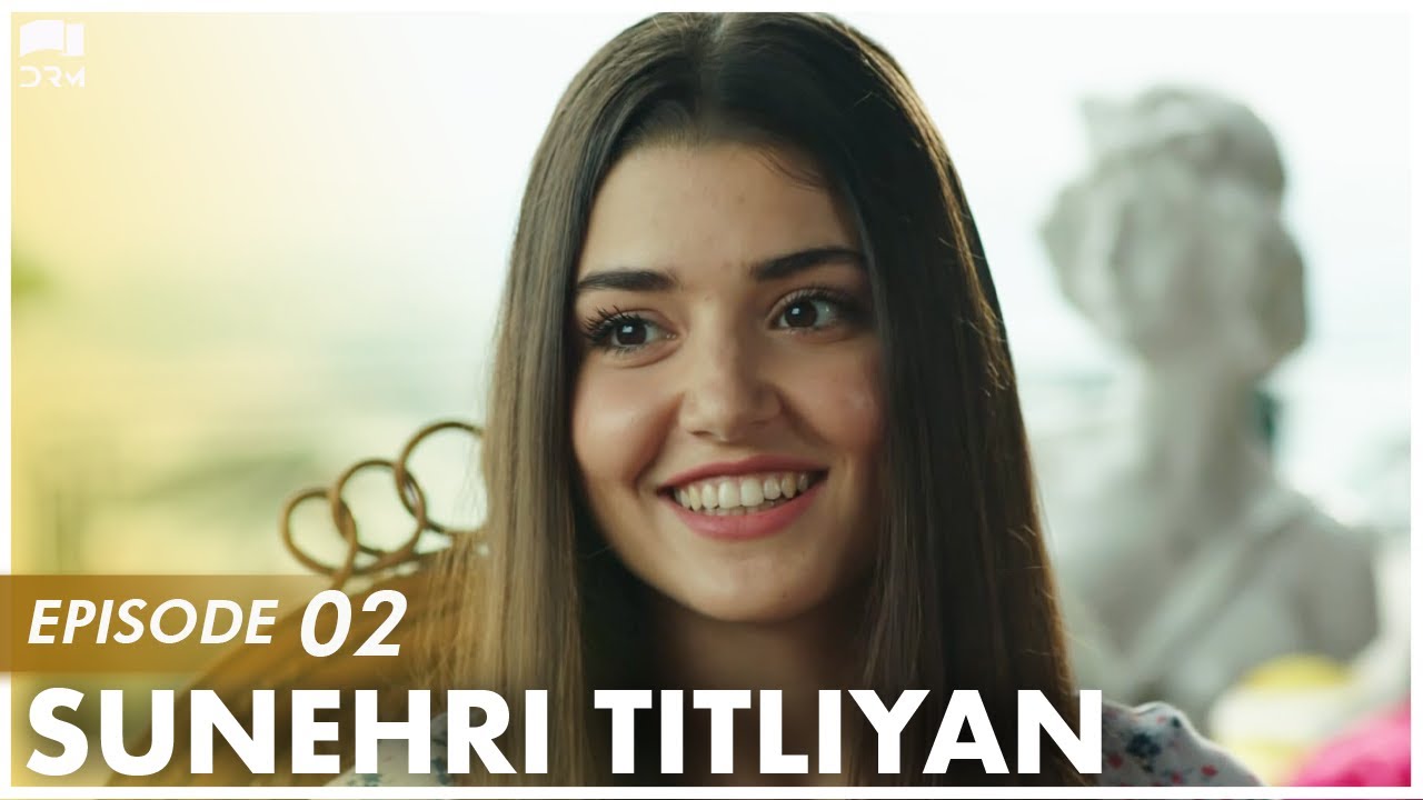 Sunehri Titliyan  EP 02  Turkish Drama  Sunshine Girls  Urdu Dubbing  RA1