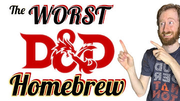 Why These HATED D&D Homebrews are REALLY BAD