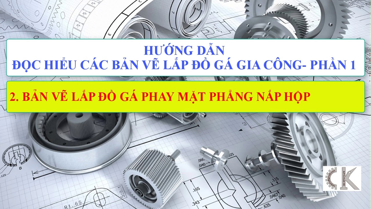 Hướng Dẫn Đọc Hiểu Bản Vẽ Lắp Đồ Gá Phay Trong Sách Atlas - Mục  14.30+14.334 Trang 150+154 - Youtube