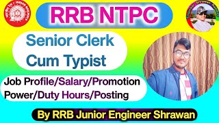 RRB NTPC Senior  Clerk Cum Typist Job Profile/Salary/promotion/Duty Hours/work load