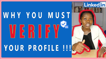 WHY YOU MUST VERIFY YOUR LINKEDIN PROFILE NOW !!!