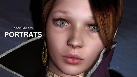 Poser Gallery Selections - PORTRAITS