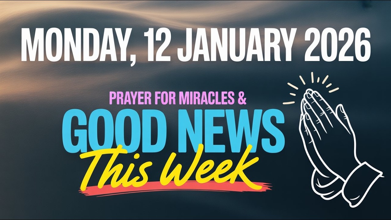 MONDAY, JANUARY 12 | START THIS WEEK IN PEACE — PROTECTION, PROVISION & SUPERNATURAL HEALING