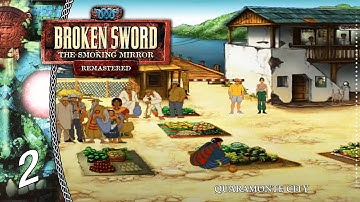 Broken Sword 2 The Smoking Mirror | Quaramonte City