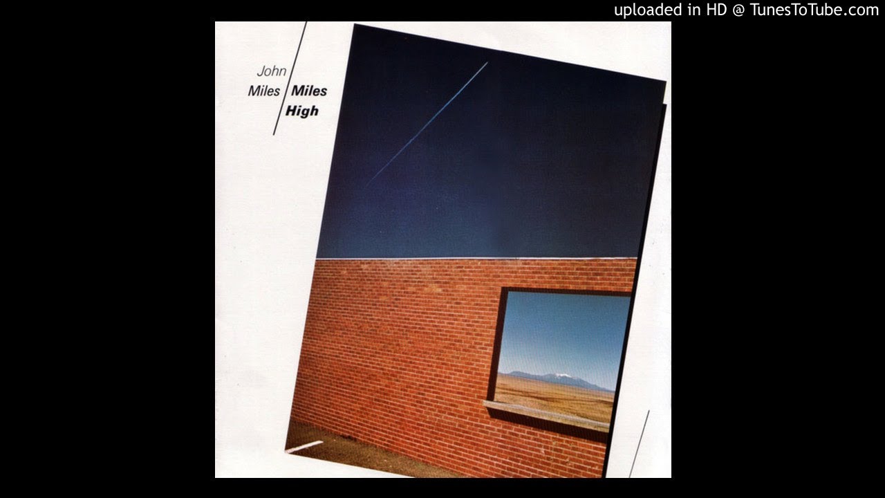 Миль miles. John Miles Miles High. John Miles Sympathy. John Miles Miles High back Cover. John Miles Music.