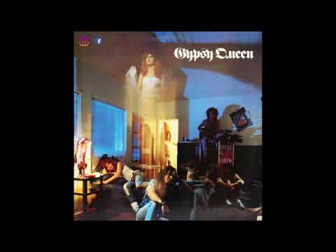 Gypsy Queen Hey Are You Satisfied