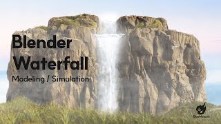 The Art of Falling Water — Realistic Waterfall Simulation in Blender