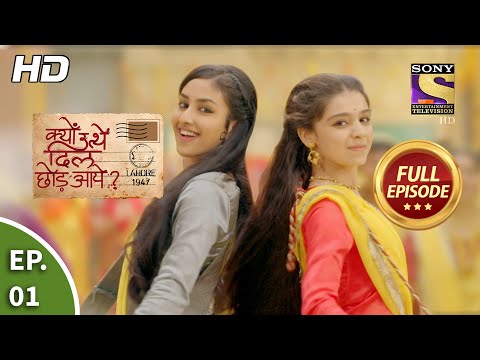 Kyun Utthe Dil Chhod Aaye? - Ep 01 - Full Episode - 25th January, 2021