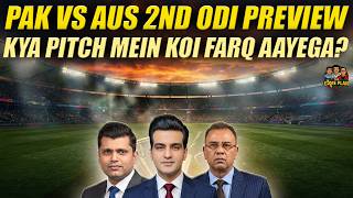Pakistan vs Australia 2nd ODI Preview | Kya Pitch Mein Koi Faraq Aayega? | The Game Plan