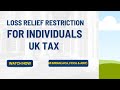 "Trading Loss Relief Restrictions for Individuals Explained! #UKTax #Accountancy
