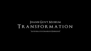 Relive History with Jhansi Museum's Interactive Exhibits | Museum Transformation | 2024