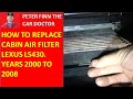 How to replace Cabin Air filter Lexus LS430. Years 2000 to 2008