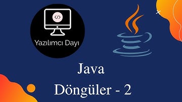 Java Dersleri - 7 Döngüler(For)