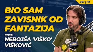 EP. 31 | Gost: Nebojša Višković: Kako sam upoznao NOVAKA ĐOKOVIĆA