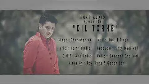 Dil torhe new Punjabi sad song