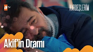 Akif, Fakirlikle Sınanırsa... - Kardeşlerim Arşiv Sahneler🎬