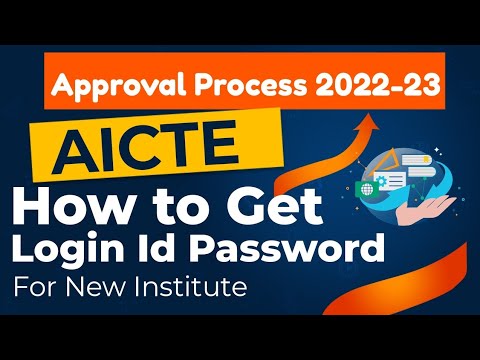 How to Get Login ID and Password | for Applying AICTE New Institutes | Approval Process 2022-23