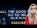 Billie Eilish - all the good girls go to hell (Karaoke Instrumental)