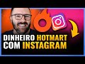 DINHEIRO NO HOTMART COM INSTAGRAM (Jeito Simples Rápido e Fácil, Comece HOJE) (2021)