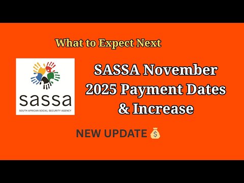 SASSA November 2025 Payment Dates Increase What To Expect Next