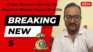 ⚠️☠️MAA KALI MOTORS I NEED MY 42 LACS RUPEES NOW ☠️⚠️#boycottmaakalimotors