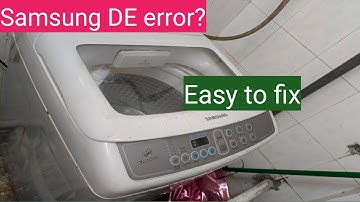 How to fix Samsung washing machine DE error ?