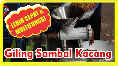 MENGGUNAKAN MESIN PENGGILING INI PRODUKSI SAMBAL KACANG LEBIH LANCAR DAN CEPAT