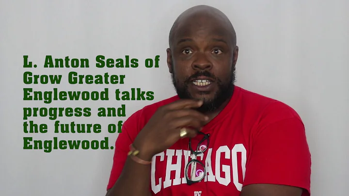 Grow Greater Englewood: Anton Seals
