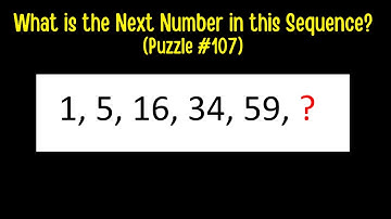 What is the Next Number in this Sequence? (Puzzle #107) #logicpuzzles