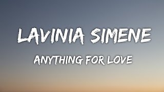 Lavinia Simene - Anything for Love (Lyrics)