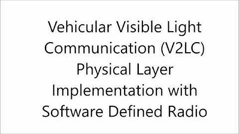 V2LC Physical Layer Implementation with SDR