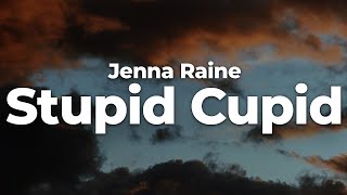 Jenna Raine - Stupid Cupid (Letra/Lyrics) | Official Music Video