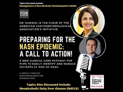 Preparing for the NASH Epidemic: A Call to Action! Dr. Fasiha Kanwal, MD, MSHS