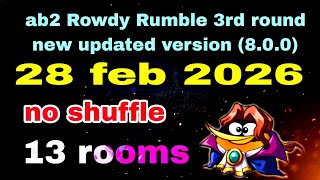 Angry birds 2 rowdy rumble 3rd round ( updated version 8.0.0) no shuffle 13 Rooms #ab2 RR today
