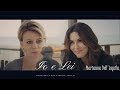 Io e Lei - Marina e Federica ᴴᴰ