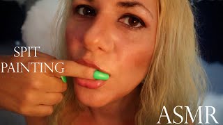 Asmr Spit Painting You Intense Mouth Sounds
