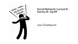 Social Network: Laravel 8 and Inertia - Ep.#9 User Dashboard