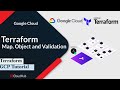 Terraform on Google Cloud | #07 Variables: Map, Object &amp; Validation rules
