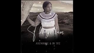 Thongo Lam - Asemahle & Dj TPZ
