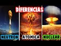 Cual es la DIFERENCIA ENTRE UNA BOMBA NUCLEAR, ATÓMICA Y DE NEUTRONES?