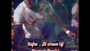 kafon Jit n3oum dj Houssem Remix