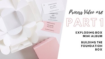 Process Video #68 | PART 1 | Exploding Box Mini Album - Building the Foundation